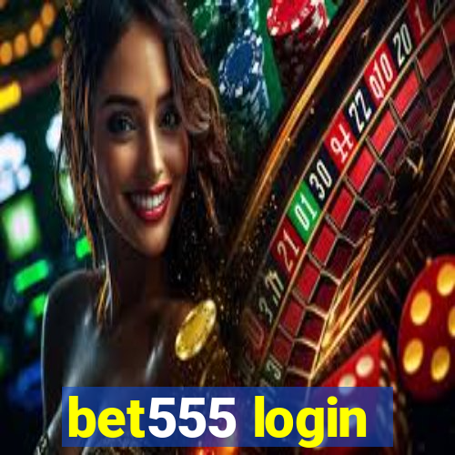 bet555 login
